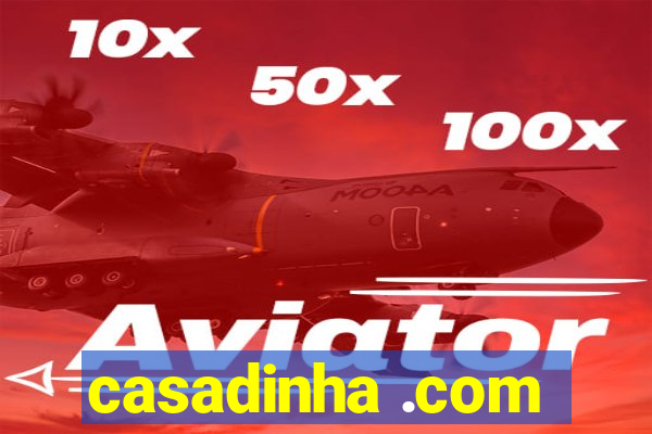 casadinha .com